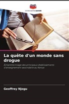 Geoffrey Njogu - La quête d'un monde sans drogue