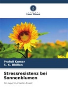 S K Dhillon, S. K. Dhillon, Prafull Kumar - Stressresistenz bei Sonnenblumen