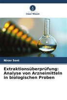 Nirav Soni - Extraktionsüberprüfung: Analyse von Arzneimitteln in biologischen Proben