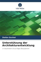 Stefan Gschiel - Unterstützung der Architekturentwicklung
