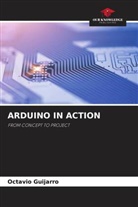 Octavio Guijarro - ARDUINO IN ACTION
