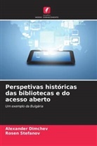 Alexander Dimchev, Rosen Stefanov - Perspetivas históricas das bibliotecas e do acesso aberto