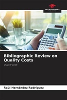Raúl Hernández Rodríguez - Bibliographic Review on Quality Costs