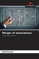 Eliah Knecht - Merger of associations