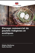 Sallu Karteh, Sheku Moiforay - Élevage commercial de poulets indigènes et exotiques