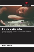 Armin Farkas - On the outer edge