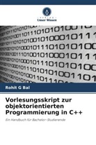 Rohit G Bal - Vorlesungsskript zur objektorientierten Programmierung in C++