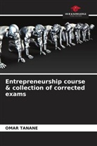 OMAR TANANE - Entrepreneurship course & collection of corrected exams
