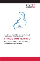 Paola Antonella AVACA GAGLIARDI, María Celeste Calderón, Maria Carolina Talio, Michael Walch - TRIAGE OBSTETRICO
