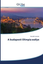 Donata Bauer, Horváth Levente - A budapesti Olimpia esélye