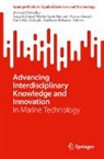 Sayyid Zainal Abidin Syed Ahmad, Ahmad Fitriadhy, Azman Ismail, Azm Ismail et al, Andreas Öchsner, Sayyid Zainal Abidin Syed Ahmad... - Advancing Interdisciplinary Knowledge and Innovation