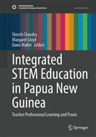 Vinesh Chandra, Margaret Lloyd, Dann Mallet - Integrated STEM Education in Papua New Guinea