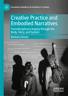 Barbara Doran - Creative Practice and Embodied Narratives