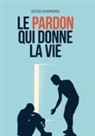 Boss Namwira, Editions Blossom - Le pardon qui donne la vie