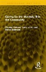 Charles Anthony Butterworth, Skidmore David - Caring for the Mentally Ill in the Community