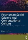 Elizabeth de Freitas - Posthuman Social Science and Computational Culture