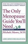 Michele Moore, Michele C Moore, Michele C. Moore - The Only Menopause Guide you'll Need