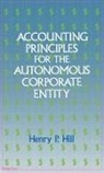 Hill Henry P. - Accounting Principles for the Autonomous Corporate Entity