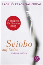 László Krasznahorkai - Seiobo auf Erden