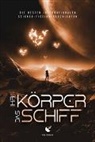 Z. K. Abraham, Jana Bianchi, Kel Coleman, Mahmud El Sayed, Katherine Ewell, Auston Habershaw... - Ihr Körper, das Schiff