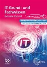 Monika Burgmaier, Pat Burgmaier, Patricia Burgmaier, Frédérique Chauffer, Elmar Dehler, Bernhard Grimm... - Grund- und Fachstufe für technische IT-Berufe