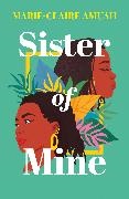 Marie-Claire Amuah - Sister of Mine
