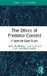 Katie Javanaud, Clair Linzey, Linzey Andrew - The Ethics of Predator Control