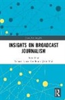 Richard Lance (University of Lincoln Keeble, Keeble Richard Lance, Mair John - Insights on Broadcast Journalism