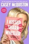 Casey McQuiston - I Kissed Shara Wheeler