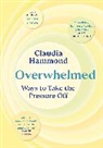 Claudia Hammond, Hammond Claudia - Overwhelmed