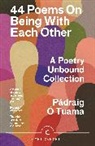 Padraig 211 Tuama, Pádraig Ó Tuama - 44 Poems on Being with Each Other