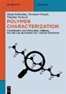 Daria Bukharina, Paraskevi Flouda, Vladim Tsukruk, Vladimir Tsukruk - Polymer Characterization
