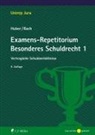 Ivo Bach, Ivo (Prof. Dr.) Bach, Peter Huber, Peter (Prof. Dr.) Huber - Examens-Repetitorium Besonderes Schuldrecht 1