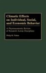 Philip Parker, Philip M. Parker, Unknown - Climatic Effects on Individual, Social, and Economic Behavior