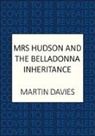 Martin Davies - Mrs Hudson and the Belladonna Inheritance
