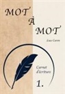 Luce Caron - Mot à Mot