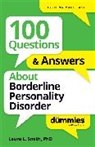 Laura L Smith, Laura L. Smith, Laura L. (Presbyterian Medical Group) Smith - 100 Questions & Answers About Borderline Personality Disorder for