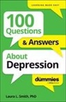 Laura L Smith, Laura L. Smith, Laura L. (Presbyterian Medical Group) Smith - 100 Questions & Answers About Depression for Dummies