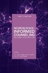 Thomas A Field, Laura K Jones, Lori A Russell-Chapin - Neuroscience Informed Counseling