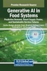 Bhupinder Pal Singh Chahal, Geetika Madaan, Amrinder Singh - Generative AI in Food Systems