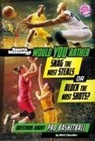 Matt Chandler - Would You Rather Snag the Most Steals or Block the Most Shots?