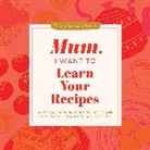 Jeffrey Mason, Mason Jeffrey - Mum, I Want to Learn Your Recipes