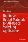 Rajesh Sharma - Nonlinear Optical Materials for All-Optical Switching Applications