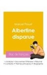 Marcel Proust - Réussir son Bac de français 2026 : Analyse du roman Albertine disparue de Marcel Proust