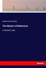 Robert Louis Stevenson - The Master of Ballantrae
