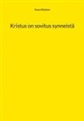 Paavo Räisänen - Kristus on sovitus synneistä