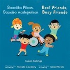 Susan Rollings, Nichola Cowdery - Saaxiibo Fiican, Saaxibo Mashquulsan / Best Friends, Busy Friends (Somali Bilingual Edition)