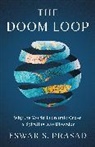 Eswar S Prasad - The Doom Loop