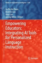 Andrew Lian, Ania Lian, Ania Lian et al, Vu Phi Ho Pham, Jeremy White - Empowering Educators: Integrating AI Tools for Personalized Language Instruction
