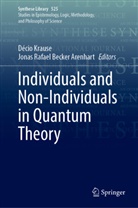 Jonas Rafael Becker Arenhart, Décio Krause, Rafael Becker Arenhart - Individuals and Non-Individuals in Quantum Theory